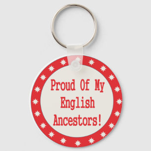 Proud Of My English Ancestors Keychain