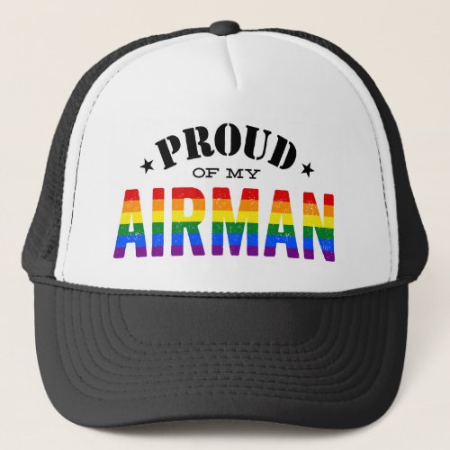 Proud of My Gay Airman Trucker Hat
