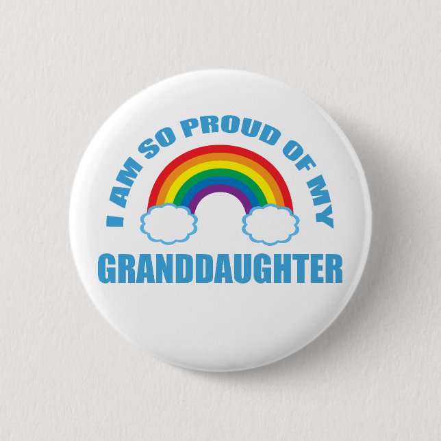 Proud of My Granddaughter Rainbow Grandparents Button (Front)