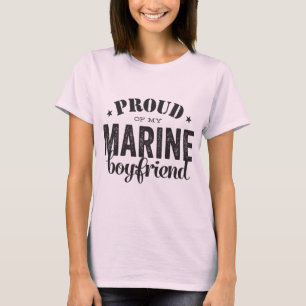 Proud of my MARINE boyfriend T-Shirt