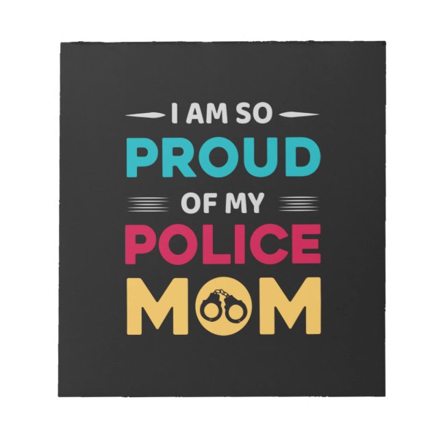 Proud Of My Police Mom Notepad (Front)