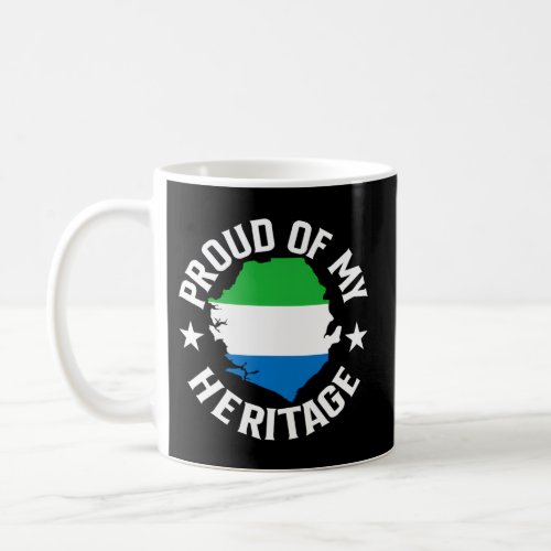 Proud Of My Sierra Leone Heritage Love Leone Flag  Coffee Mug