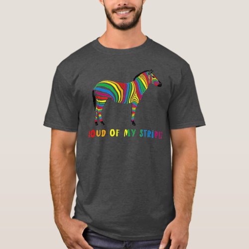 Proud of my Stripes Zebra LGB Pride Gay CSD Rainbo T_Shirt