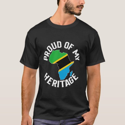Proud Of My Tanzanian Heritage Love Tanzania Flag  T_Shirt