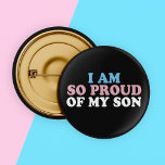 Proud of My Transgender Son Mom Dad Parent Button<br><div class="desc">I Am So Proud of My Transgender Son. A beautiful transgender parent support button for a mom of a trans man written in the blue, pink, and white of the pride flag. A great way to show your child that you will always love them after they tell you about their...</div>