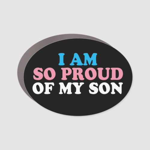 Proud of My Transgender Son Mom Dad Parent Car Magnet
