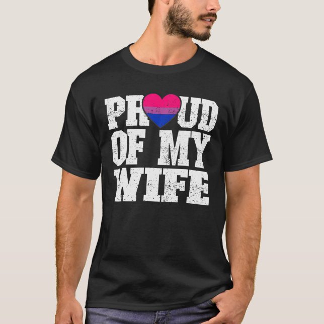 Proud Of My Wife Bisexual Flag Wedding Anniversary T-Shirt (Front)