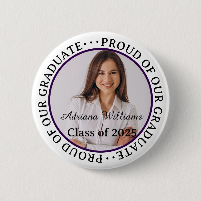 Proud of our Graduate 2025 Modern Graduation Photo Button (Front)