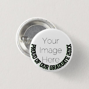 Proud of our Graduate 20XX Graduation Photo Button