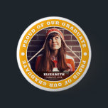 Proud of our Graduate 20XX Graduation Photo Button<br><div class="desc">This simple and classic design is composed of serif typography and add a custom photo.</div>