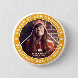 Proud of our Graduate 20XX Graduation Photo Button