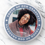 Proud of our Graduate 20XX | Graduation Photo Button<br><div class="desc">This simple and classic design is composed of serif typography and add a custom photo.</div>
