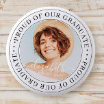Proud of our Graduate 20XX Modern Graduation Photo Button<br><div class="desc">This simple and classic design is composed of serif typography and add a custom photo.</div>