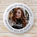 Proud of our Graduate 20XX Simple Graduation Photo Button<br><div class="desc">This simple and classic design is composed of serif typography and add a custom photo.</div>