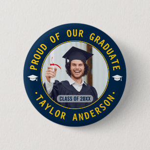 Proud of Our Graduate Custom Photo Graduation Button