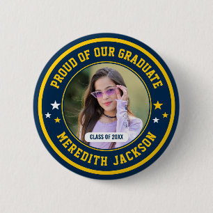Proud of Our Graduate Custom Photo Graduation Button