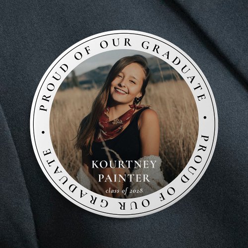Proud of our Graduate Custom Photo Graduation Button