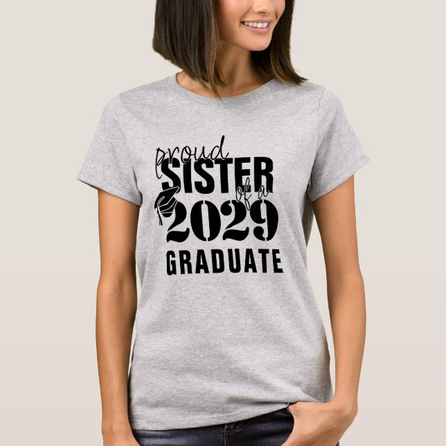 Proud of Our Graduate | Sister with Cap and Year T-Shirt (Front)