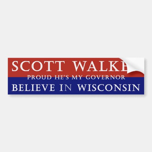 Proud of Scott Walker Bumper Sticker