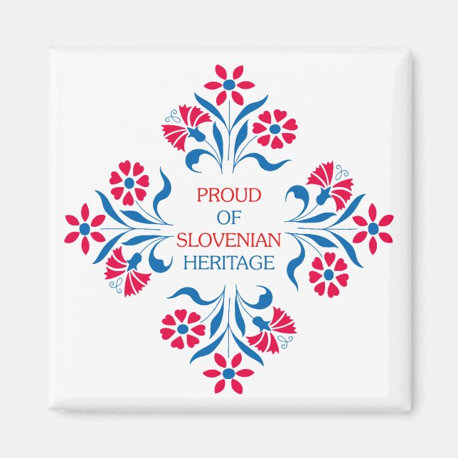 Proud Of Slovenian Heritage Square Magnet (Front)