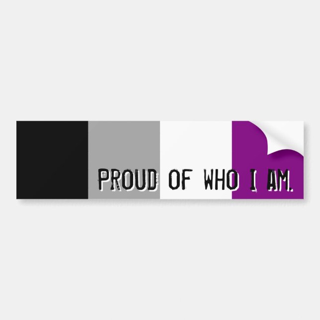 Proud of who I am - Asexual flag bumper sticker (Front)
