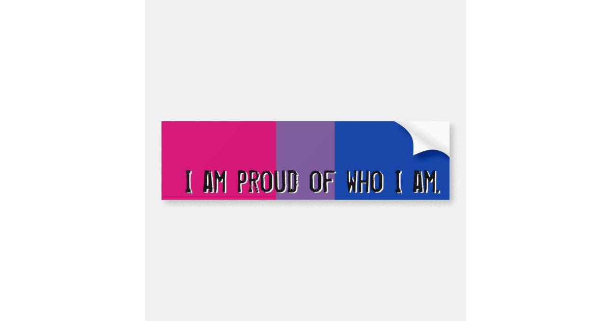 Proud of who I am - Bisexual flag bumper sticker | Zazzle.com