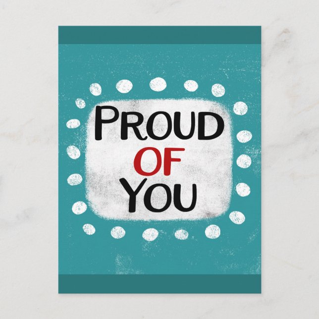Proud Of You Postcard (Front)
