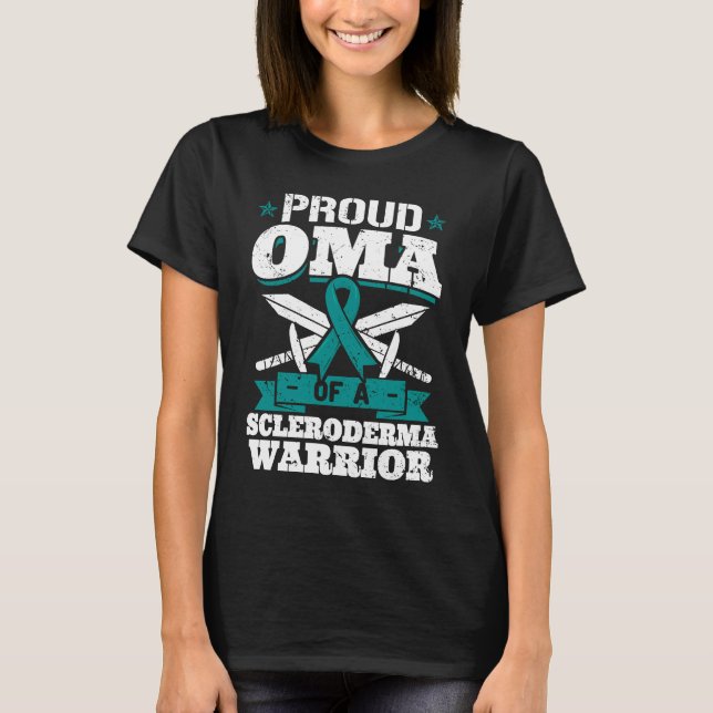 Proud Oma Of A Scleroderma Warrior Awareness Ribbo T-Shirt (Front)