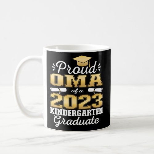 Proud Oma Of Kindergarten Graduate 2023 Graduation Coffee Mug