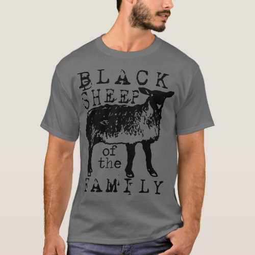 Proud Outcast Black Sheep Of The Family  T_Shirt
