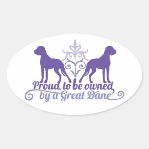 Proud owned by a Great Dane purple Oval Sticker