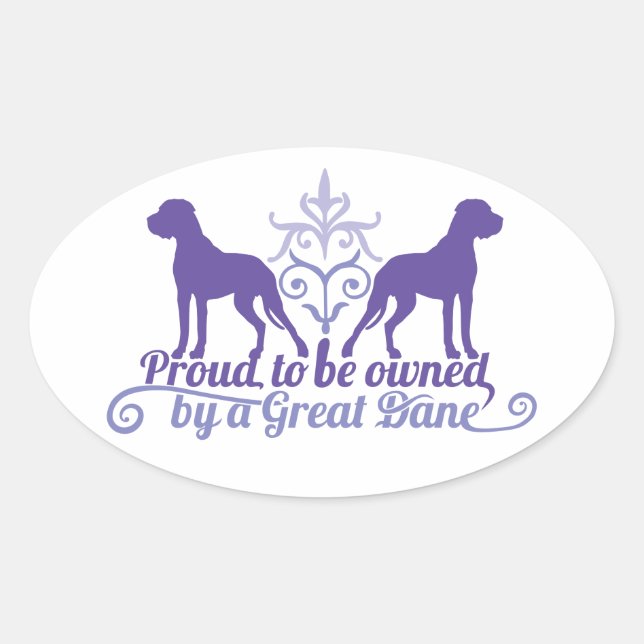 Proud owned by a Great Dane purple Oval Sticker (Front)