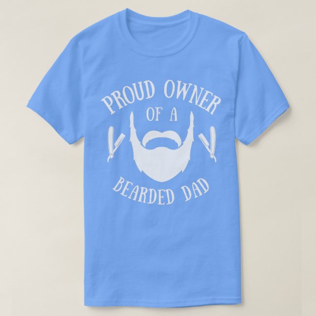Proud Owner Of A Bearded Dad Bright T-Shirt (Design Front)
