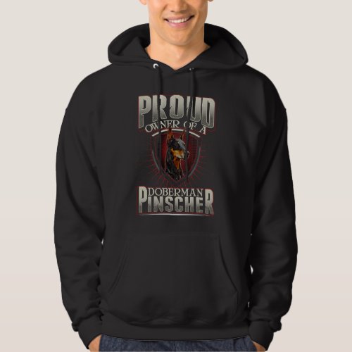 Proud Owner Of A Doberman Pinscher Dog Breed Dog L Hoodie