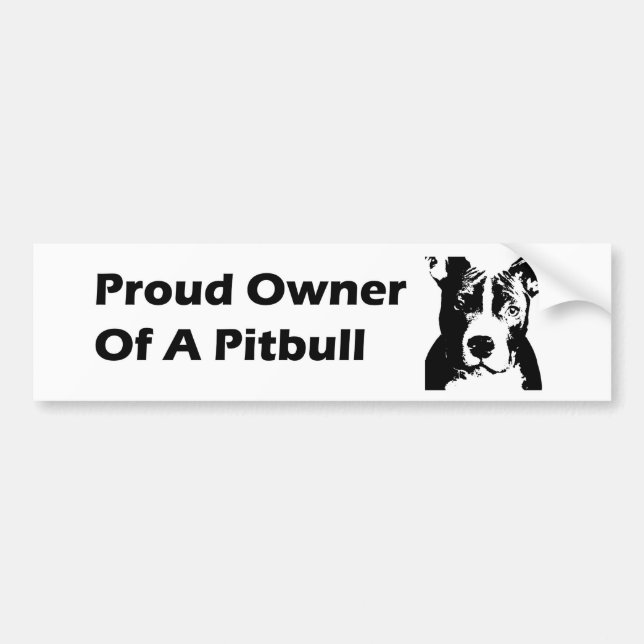 proud owner of a pitbull bumper stickers (Front)