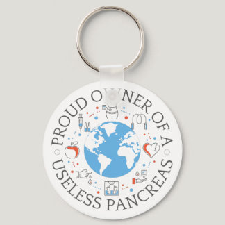 Proud Owner Of A Useless Pancreas Keychain