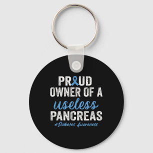 Proud Owner Of A Useless Pancreas Type 1 Diabetes Keychain