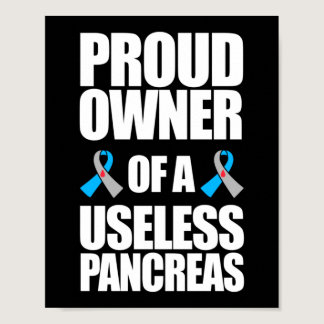 Proud Owner Of A Useless Pancreas Type 1 Diabetes Poster