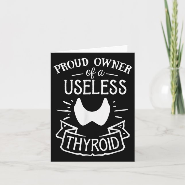 Proud Owner Of A Useless Thyroid Hashimoto Awarene Card (Front)