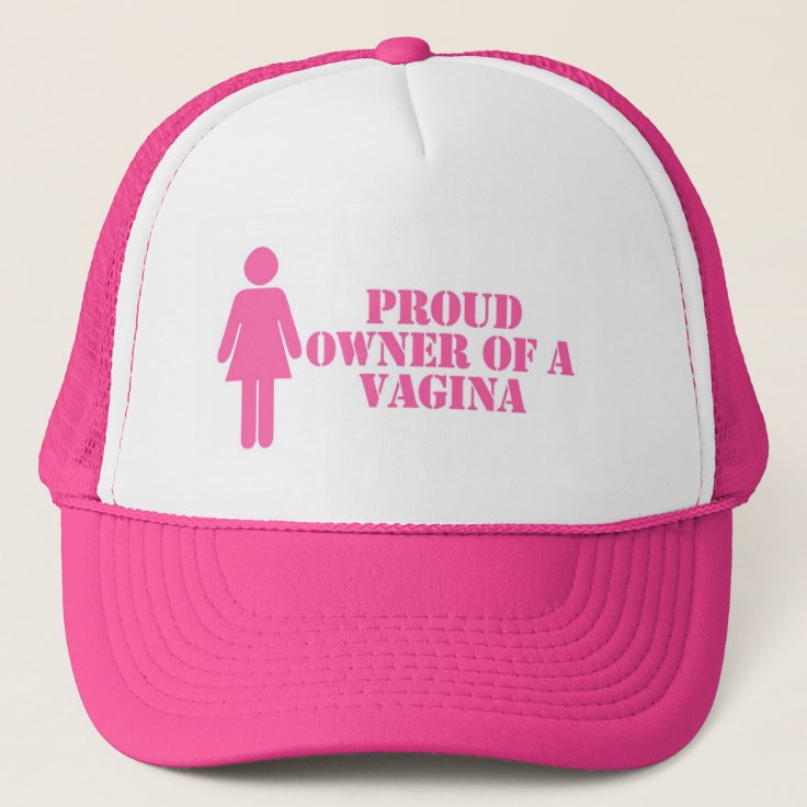 Proud Owner Of A Vagina Feminist Hat Zazzle 4990