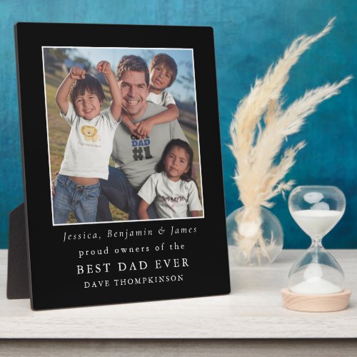 Proud Owners of Best Dad Ever Photo Names Black Plaque