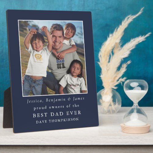 Proud Owners of Best Dad Ever Photo Names Navy Plaque