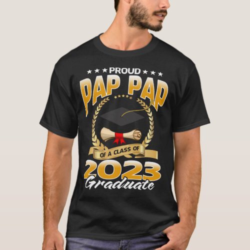 Proud Pap Pap Of A Class Of 2023 Graduate T_Shirt