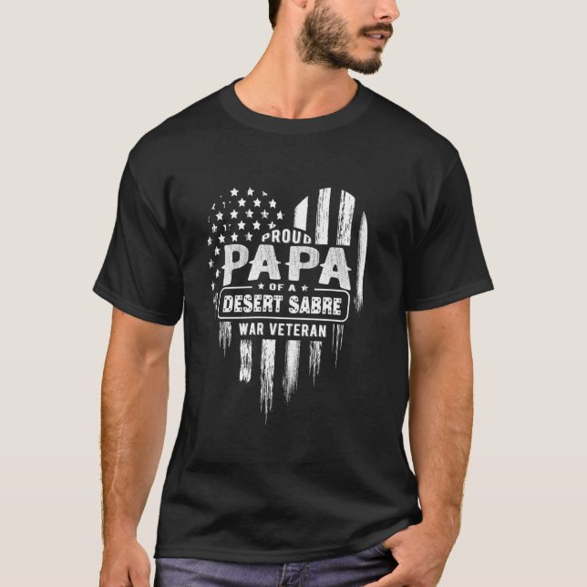 Proud Papa Dad Desert Sabre War Veteran American F T-Shirt (Front)