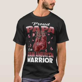 Proud Papa Of A Brain Aneurysm Warrior Awareness T-Shirt