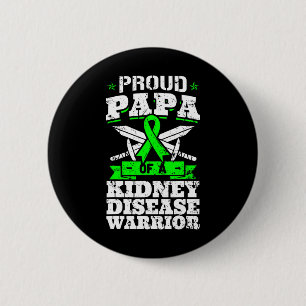Proud Papa Of A Kidney Disease Warrior Ckd Awarene Button