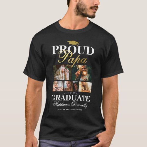 Proud Papa of the Graduate T-Shirt - Graduation grandparent t-shirt featuring a graduates mortarboard, 5 photos of your grandchild, the saying "proud papa of the graduate", their name, place of study, and class year.