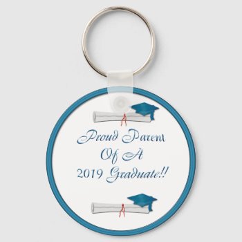 Proud Parent 2019 Blue Keychain by Firecrackinmama at Zazzle