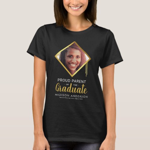 Proud Parent Graduate Photo T-Shirt - Let the world know your child has graduated with this modern graduation t-shirt featuring a photo of the grad on a faux gold foil mortarboard cap, the cute saying "proud parent of the graduate", their name, and school or college they attended.