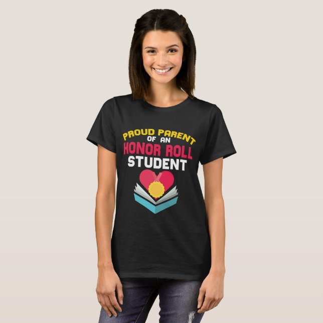 Proud Parent Honor Roll Student T-shirt Gift (Front Full)